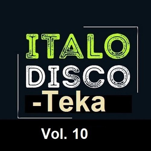 Постер к Italo Disco-Teka Vol.10 (2024)